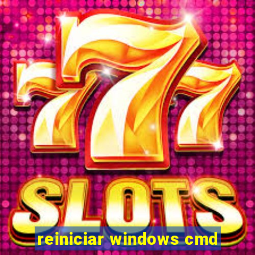 reiniciar windows cmd